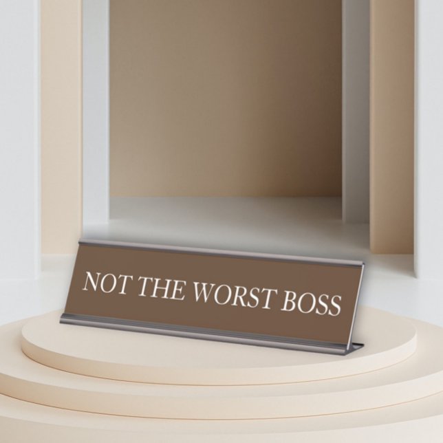 Not the Worst Boss Funny Office gift Desk Name Plate (Creator Uploaded)