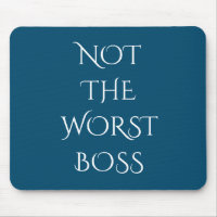 Not the Worst Boss Funny Office Gift
