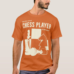 Not The Worst Chess Player In The World T-Shirt