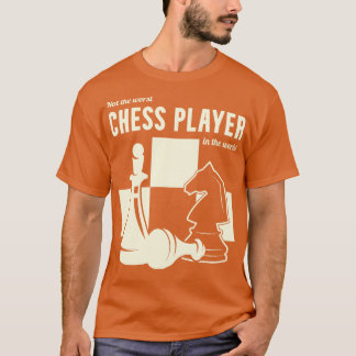 Not The Worst Chess Player In The World T-Shirt