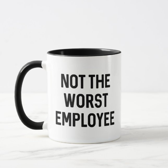 Not The Worst Employee Mug (Left)