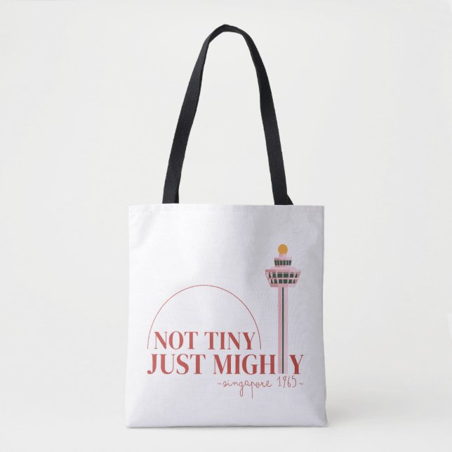 Not Tiny Just Mighty Celebration  Tote Bag (Front)