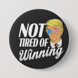 Not Tired of Winning Trump Maga inauguration Day 7.5 Cm Round Badge