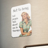Not to Brag Sarcastic Housewife  Saying