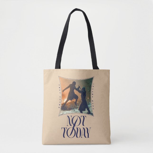 "Not Today" Arya Stark Vs. The Night King Tote Bag (Front)