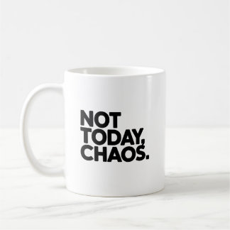 Not Today, Chaos Funny Nurse or Teacher Mug