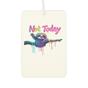 Not Today � Colorful Sloth Neon Artwork Classic T- Car Air Freshener