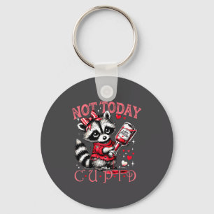 Not Today Cud Funny Raccoon Valentines Day Cute Ki Key Ring