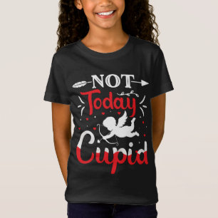 Not Today Cupid Funny Valentine's Day T-Shirt