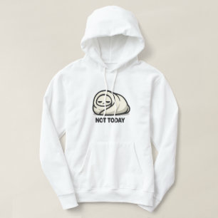 Not Today - Cute Tired Character Blanket Burrito A Hoodie