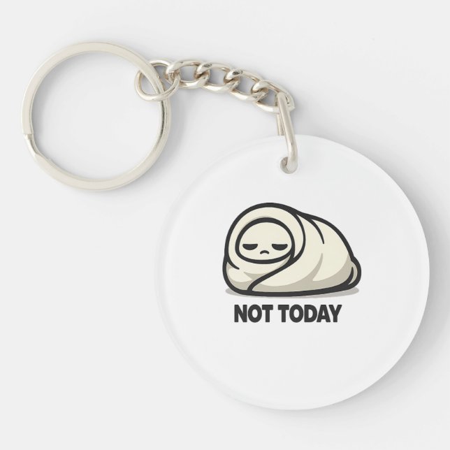 Not Today - Cute Tired Character Blanket Burrito  Key Ring (Front)