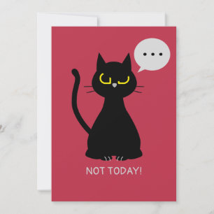 NOT TODAY! Funny Grumpy Cat Greeting Card