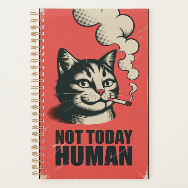  Not Today Human Cat Humor Planner (Front)
