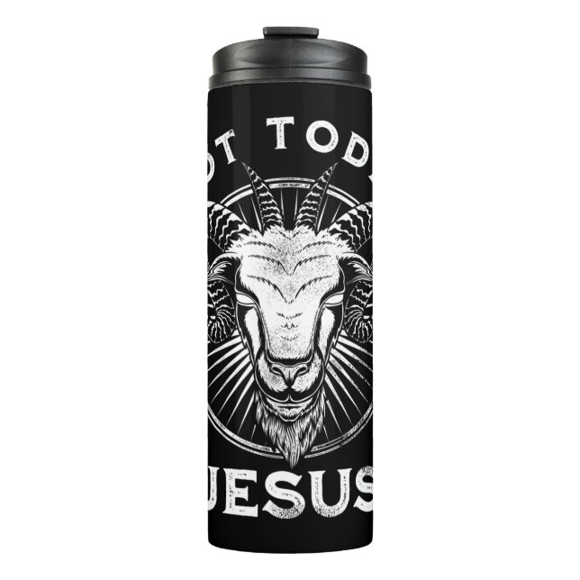 Not Today Jesus Funny Satanic Atheist Black Goth M Thermal Tumbler (Front)