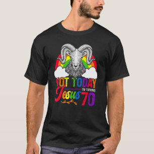Not Today Jesus I'm Turning 70 Rainbow Sheep Birth T-Shirt