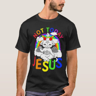 Not Today Jesus T-Shirt, Funny LGBT Shirt, Jesus T-Shirt