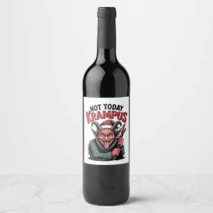 Not Today Krampus Evil Krampus Christmas Wine Label