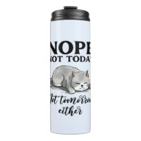 Not Today, Not Tomorrow – Sleepy Cat