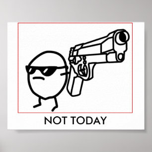 NOT TODAY POSTER