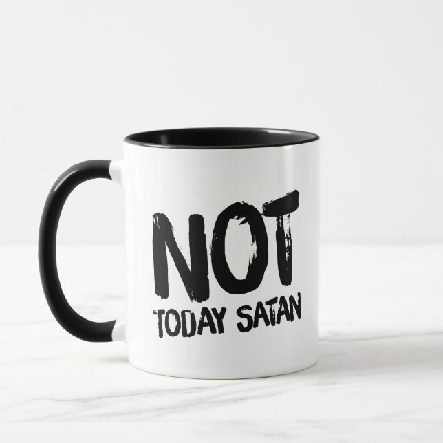 Not Today Satan Coffee Mug (Left)