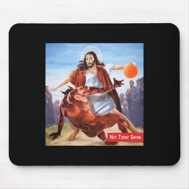 Not Today Satan Jesus Crossover Bysketbyll Fun Mem Mouse Pad (Front)