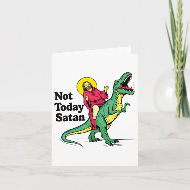 Not Today Satan Jesus Riding Dinosaur Boys Kids Xm Card (Front)