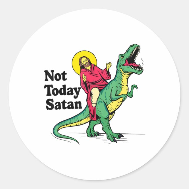 Not Today Satan Jesus Riding Dinosaur Boys Kids Xm Classic Round Sticker (Front)