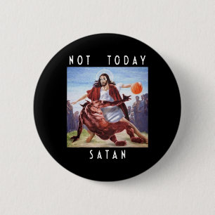 Not Today Satan Jesus Vs Satan In Bysketbyll 6 Cm Round Badge
