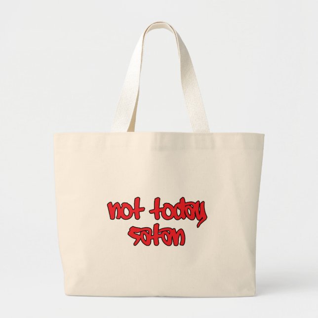 Not Today Satan Large Tote Bag (Front)