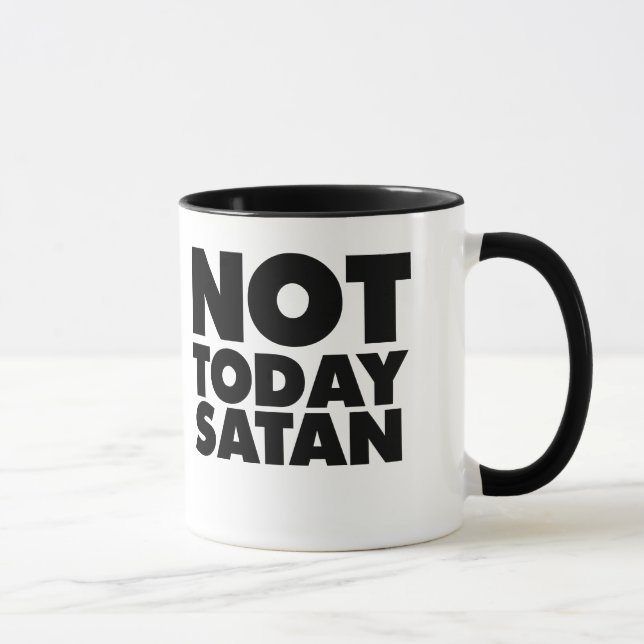 Not today Satan Mug (Right)