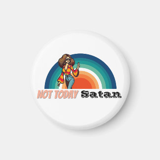 Not Today Satan Retro Magnet