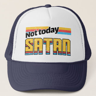 Not Today Satan Retro Trucker Hat