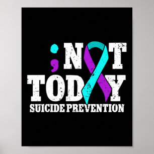 Not Today Suicide Prevention Ribbon Awareness Poster