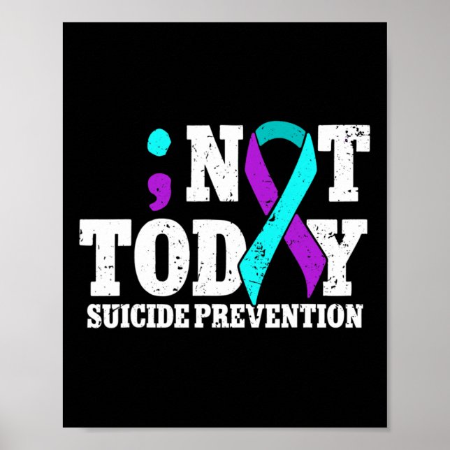 Not Today Suicide Prevention Ribbon Awareness  Poster (Front)
