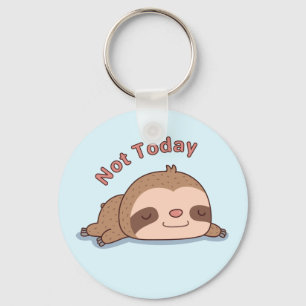 Not Today Take A Break Sleeping Sloth Key Ring