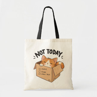 Not today tote bag