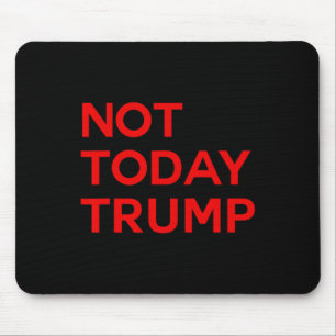 Not Today Trump Pro Democracy No Kings In America Mouse Pad
