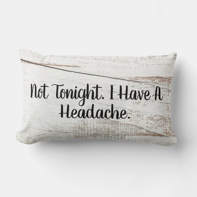 Not Tonight Home Decor Bedroom Throw Pillow (Front)