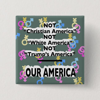 Not "Trump's America" Gender/Sexuality Pin