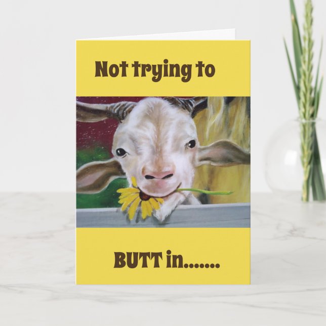 NOT TRYING TO **BUTT** IN ON YOUR ((70th BIRTHDAY) Card (Front)