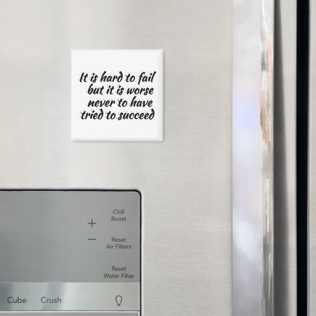Not Trying Worse Than Failing Motivational Quote  Magnet (In Situ (Fridge))
