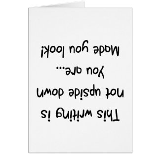Not upside down you are