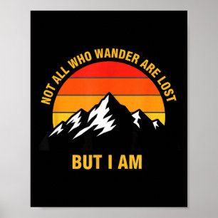 Not Who Wander are Lost But Mountain Camping Poster