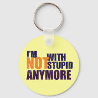 Not With Stupid Keychain