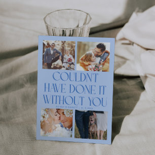 Not Without You Wedding 4-Photo Icy Blue Thank You Card
