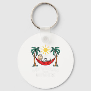 Not Working From Anywhere Funny Hammock 2025  Key Ring