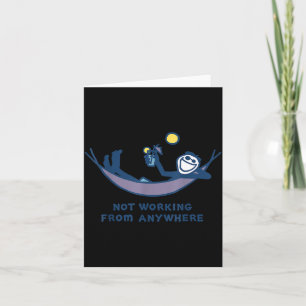 Not Working From Anywhere Funny Vacation Remote Wo Card