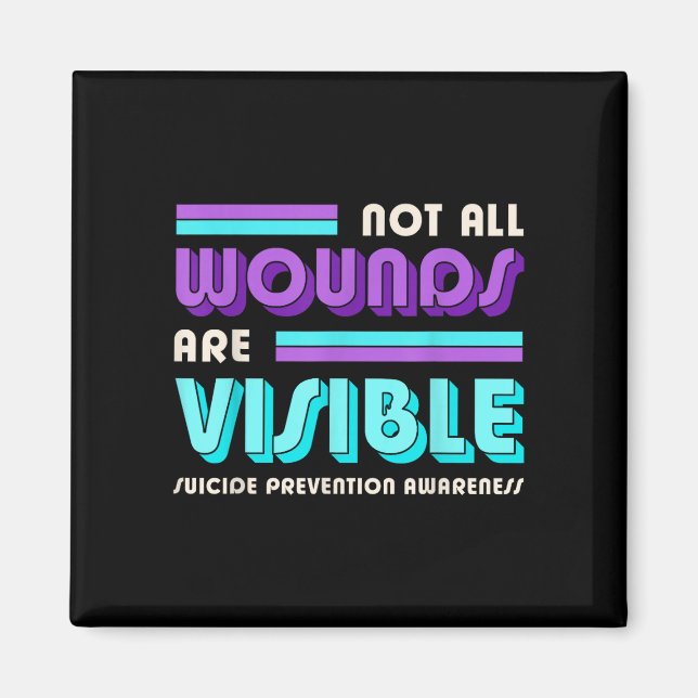 Not wounds are visible prevention awareness day magnet (Front)