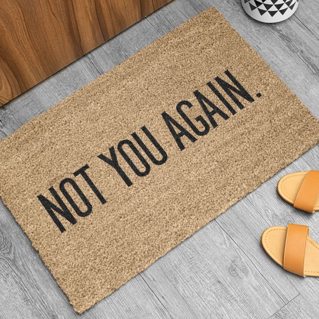 Not You Again Doormat (Creator Uploaded)