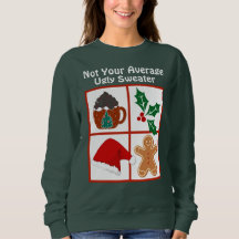 "Not Your Average" Ugly Christmas Sweater